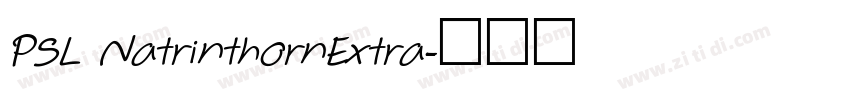 PSL NatrinthornExtra字体转换